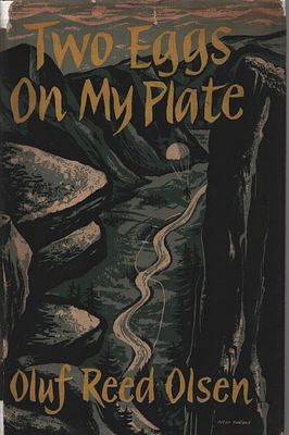 Two Eggs On My Plate by Oluf Reed Olsen. Published 1952. Hardback.