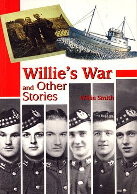 Willies War and others Stories by Willie Smith 2004, paperback.