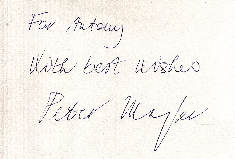 Lot 217: Peter Mayer signed 6x4inch white card. Dedicated.