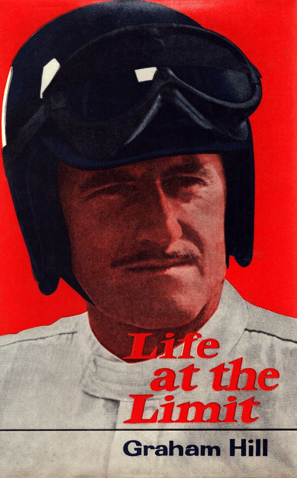 Lot 174: Graham Hill: Life at the Limit. Publised 1969,...