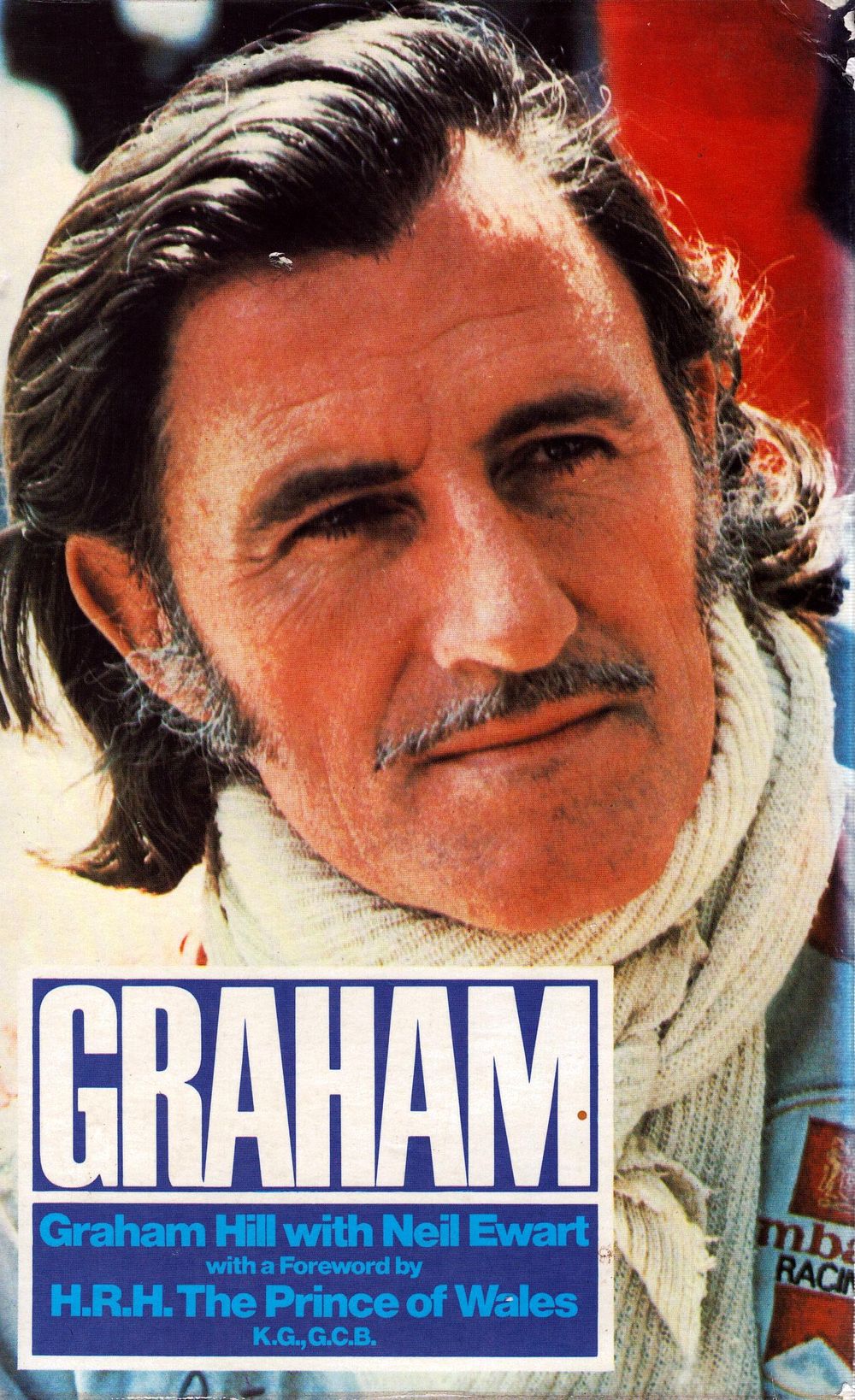 Lot 184: Graham: Graham Hill with Neil Ewart. Published 1976,...