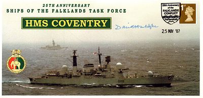 David Hart Dyke signed 25th Anniversary Ships of the Falkland's Task Force HMS Coventry stamped 