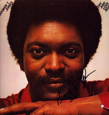Booker T. Jones signed 1978 vinyl album Try and Love Again.