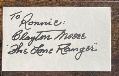 The Loan Ranger actor Clayton Moore signed white card to Ronnie. Good condition Est.