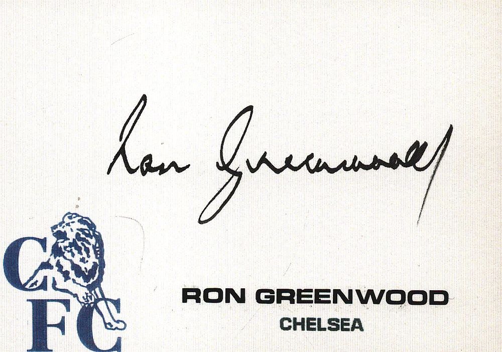 RON GREENWOOD (1921-2006) signed Chelsea Card.