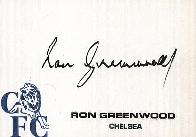 RON GREENWOOD (1921-2006) signed Chelsea Card.