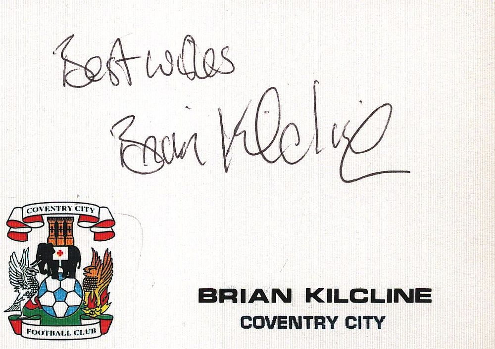 BRIAN KILCLINE signed Coventry City Card.