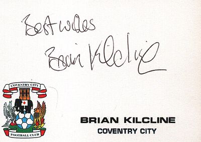 BRIAN KILCLINE signed Coventry City Card.