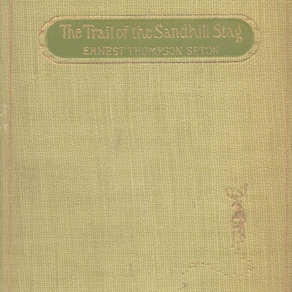 Lot 181: The Trail of The Sandhill Stag by Ernest...