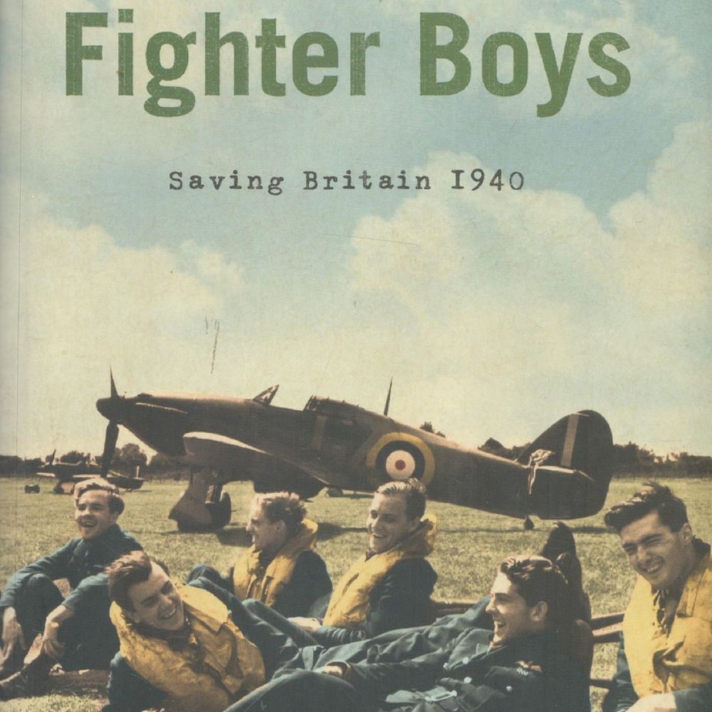 Lot 189: Fighter Boys Saving Britain 1940 by Patrick Bishop...
