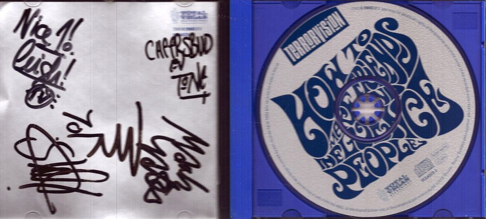 Terrorvision signed how to make friends and Influence people CD