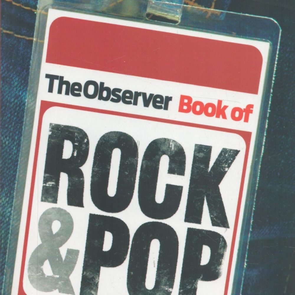 Lot 218: The Observer Book of Rock and Pop edited...