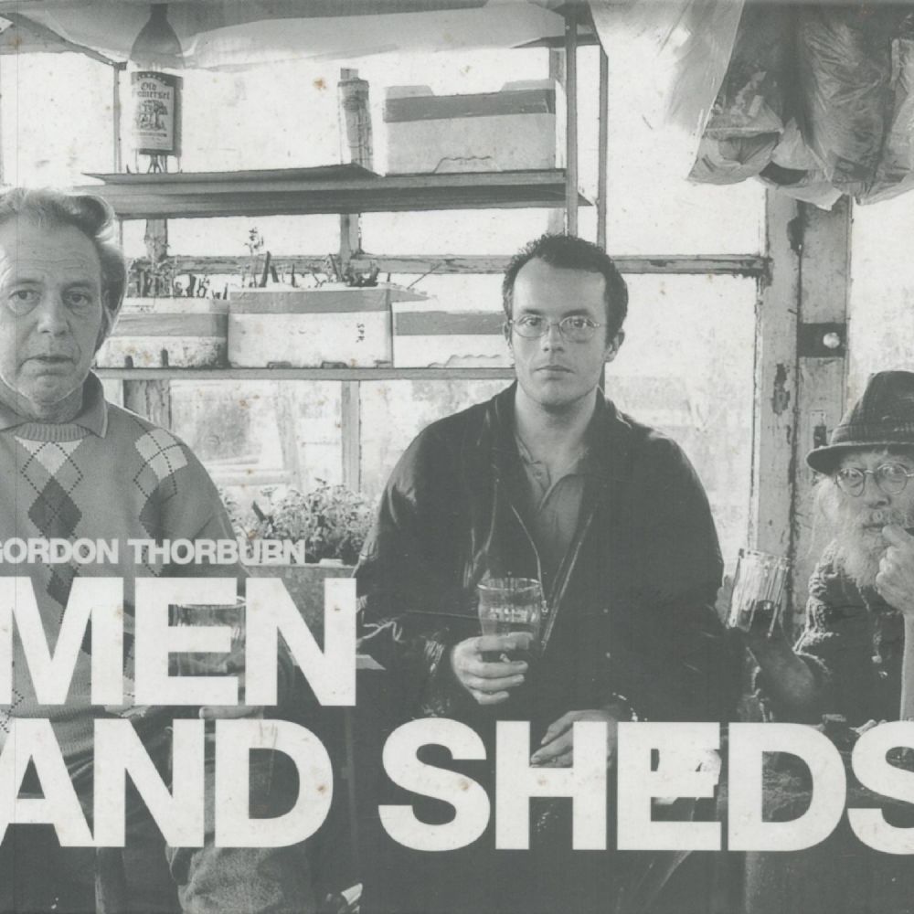 Lot 287: Men and Sheds by Gordon Thorburn 2003 First...