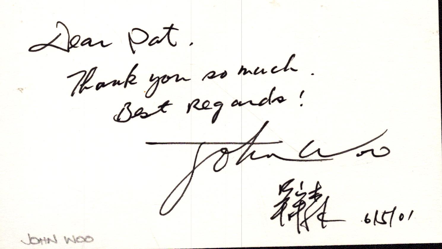 John Woo signed 5x2 inch white card dedicated
