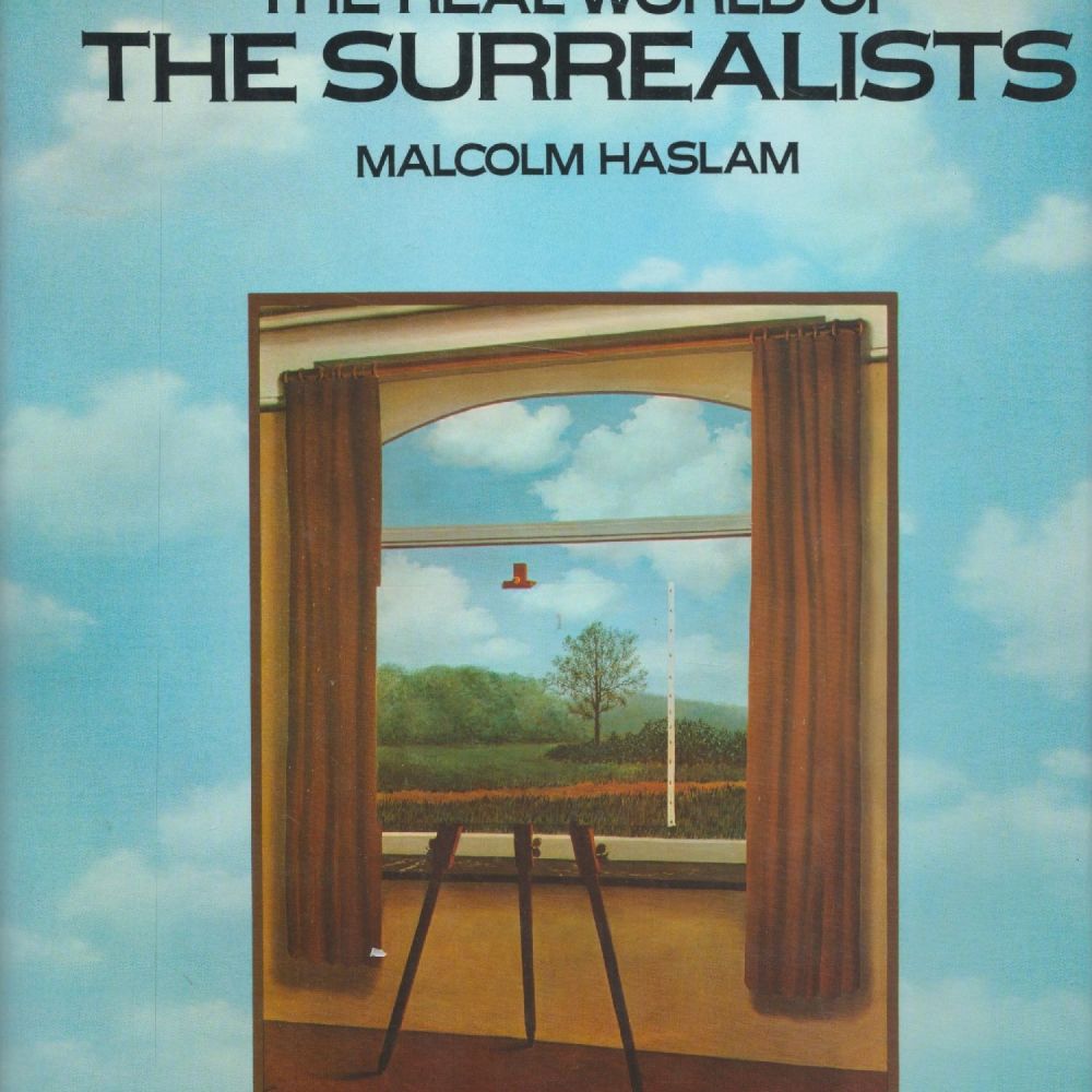 Lot 337: The Real World of Surrealists by Malcolm Haslam...