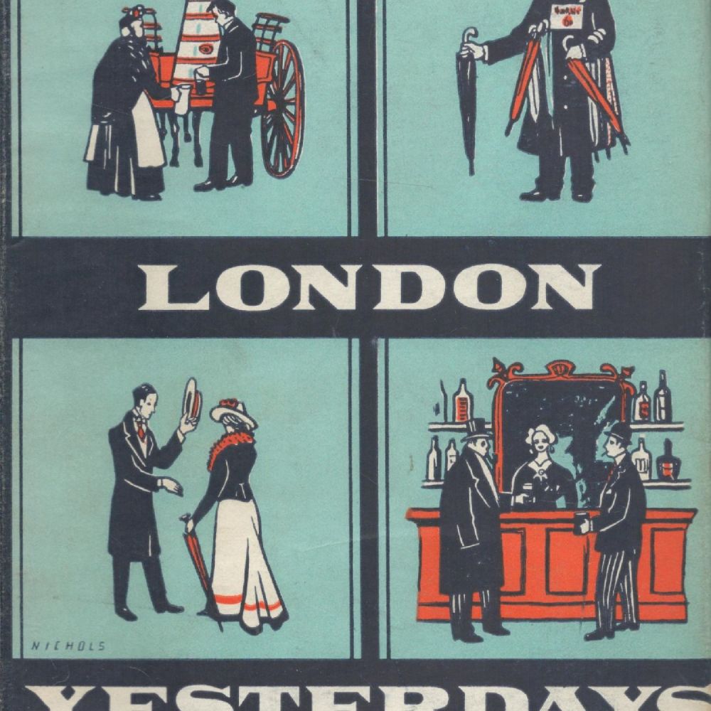 Lot 350: A Book of London Yesterdays by Frederick Willis...