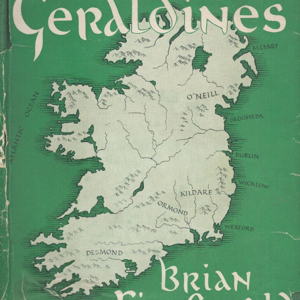 Lot 354: The Geraldines An Experiment in Irish Government 1169...