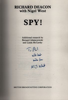Nigel West signed. SPY! Hardback Book. Author: Richard Deacon with Nigel West. Edition: First 