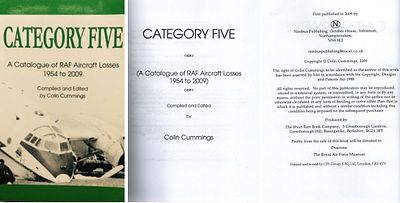 Category Five: A Catalogue of RAF Aircraft Losses 1954 to 2009. Softback Book. Author: Colin 