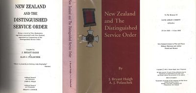 New Zealand and the Distinguished Service Order. Hardback Book. By J. Bryant Haigh & A. J. 