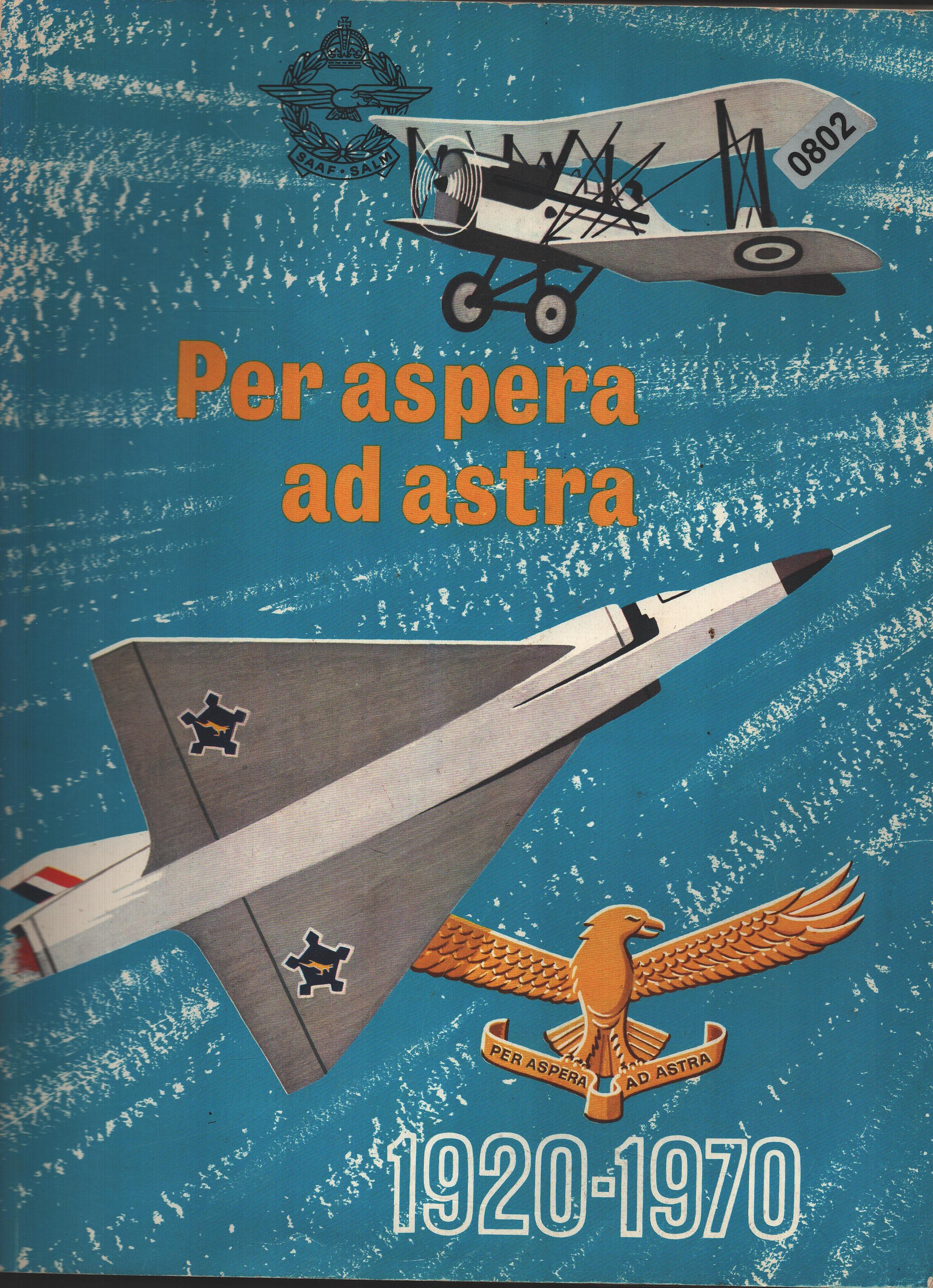 Per aspera ad Astra 1920-1970 (S. A. Lugmag-Goue Jubileumgedenkboek)
