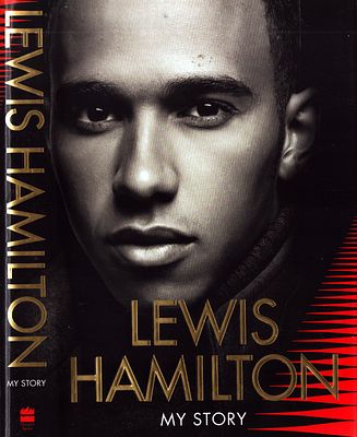 Lewis Hamilton: My Story hardback with dust jacket. Harper Sport, 2007. Unsigned.