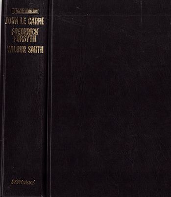 John Le Carre: A Small Town In Germany, Frederick Forsyth: The Dogs of War & Wilbur Smith: Wild 