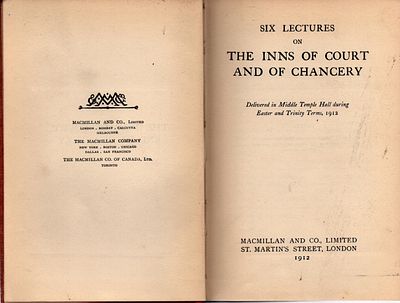 Six Lectures on the Inns of Court and of the Chancery. First Edition Hardback, Macmillian & Co 1912.