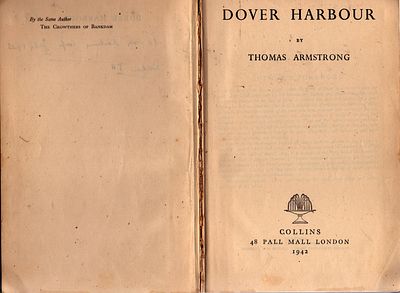 Dover Harbour by Thomas Armstrong, Hardback. Collins, 1942.