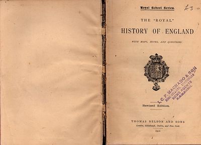 The "Royal" History of Englad, Hardback revised edition 1911. Thomas Nelson & Sons.