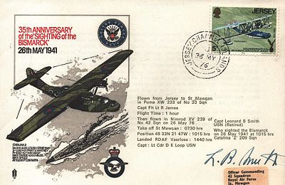 WW2 Bismarck spotter Leonard B Smith Cpt signed FDC. 35th Anniversary of the 'Sighting of the 