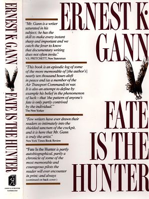 Fate is the Hunter by Ernest K. Gann. Simon & Schuster, 1961. Paperback. memoir by aviation 
