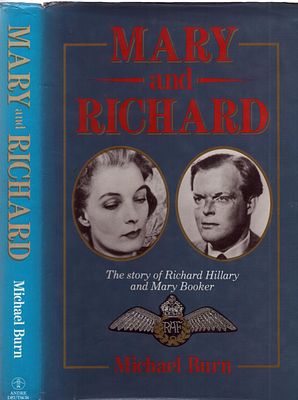 Mary and Richard: The Story of Richard Hillary and Mary Booker by Michael Burn. Andre Deutsch 