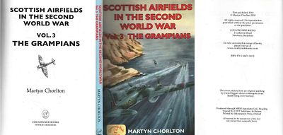 Scottish Airfields in The Second World War Vol. 3 The Grampians Paperback Book. By Martyn 