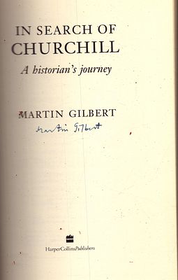 Martin Gilbert signed In Search of Churchill: A Historian's Journey by Martin Gilbert 1994 