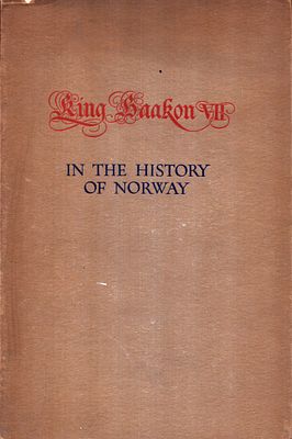 King Haakon VII in the History of Norway, paperback book by Wilhelm Keilhau, 1942. Wilhelm 