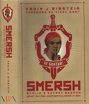 SMERSH Stalin's Secret Weapon: Soviet Military Counterintelligence in WWII. Hardback Book. 