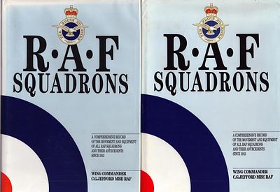 RAF Squadrons: A comprehensive record of the movement and equipment of all RAF squadrons and 