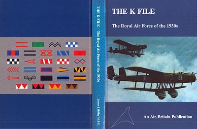 The K File: The Royal Air Force of the 1930s. An Air-Britain Publication by James J. Halley MBE 
