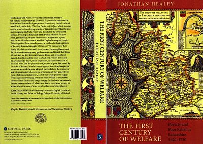 The First Century of Welfare: Poverty and Poor Relief in Lancashire 1620-1730. Paperback book 