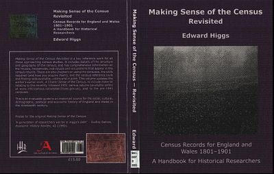 Making Sense of the Census Revisited: A Census for England and Wales 1801-1901. A Handbook for 