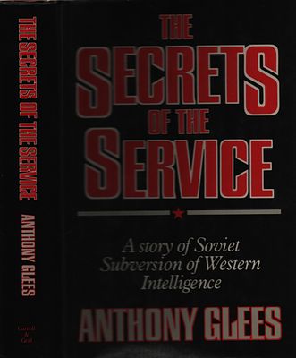 The Secrets of the Service A Story of Soviet Subversion of Western Intelligence. Hardback Book. 