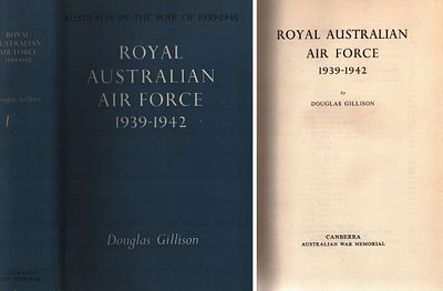 Royal Australian Air Force 1939-1942 (Australia In The War of 1939-1945). Hardback Book. By 