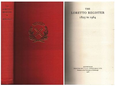 The Loretto Register 1825 to 1964. Hardback Book. Printed By T. & A. Constable Ltd. Essential 
