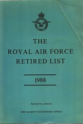 The Royal Air Force Retired List 1988. Published by Authority.