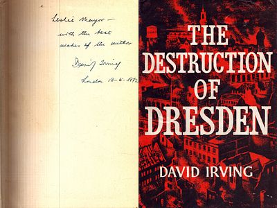 David Ivring signed The Destruction of Dresden, third edition 1964, hardback.