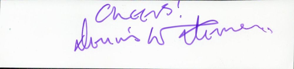 Lot 860: Dennis Waterman (Minder/Sweeney) Signed 6x1. 5 inches White...