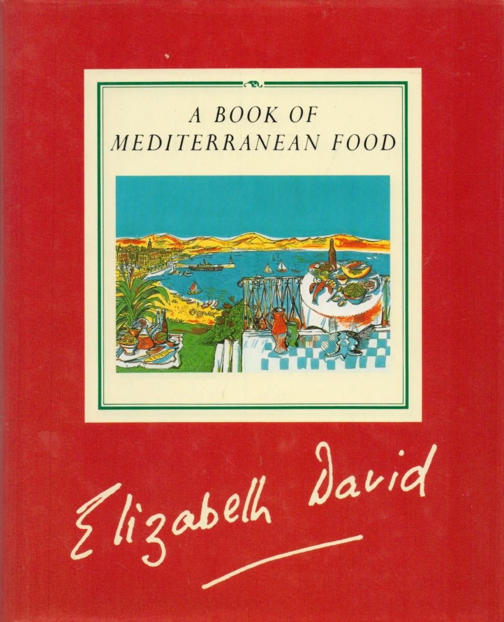 Lot 439: A Book of Mediterranean Food by Elizabeth David...