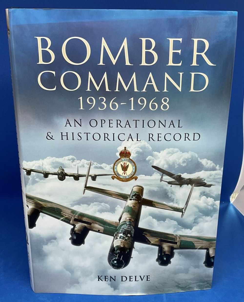 Lot 538: Ken Delve 1st Ed Hardback Book Titled Bomber...
