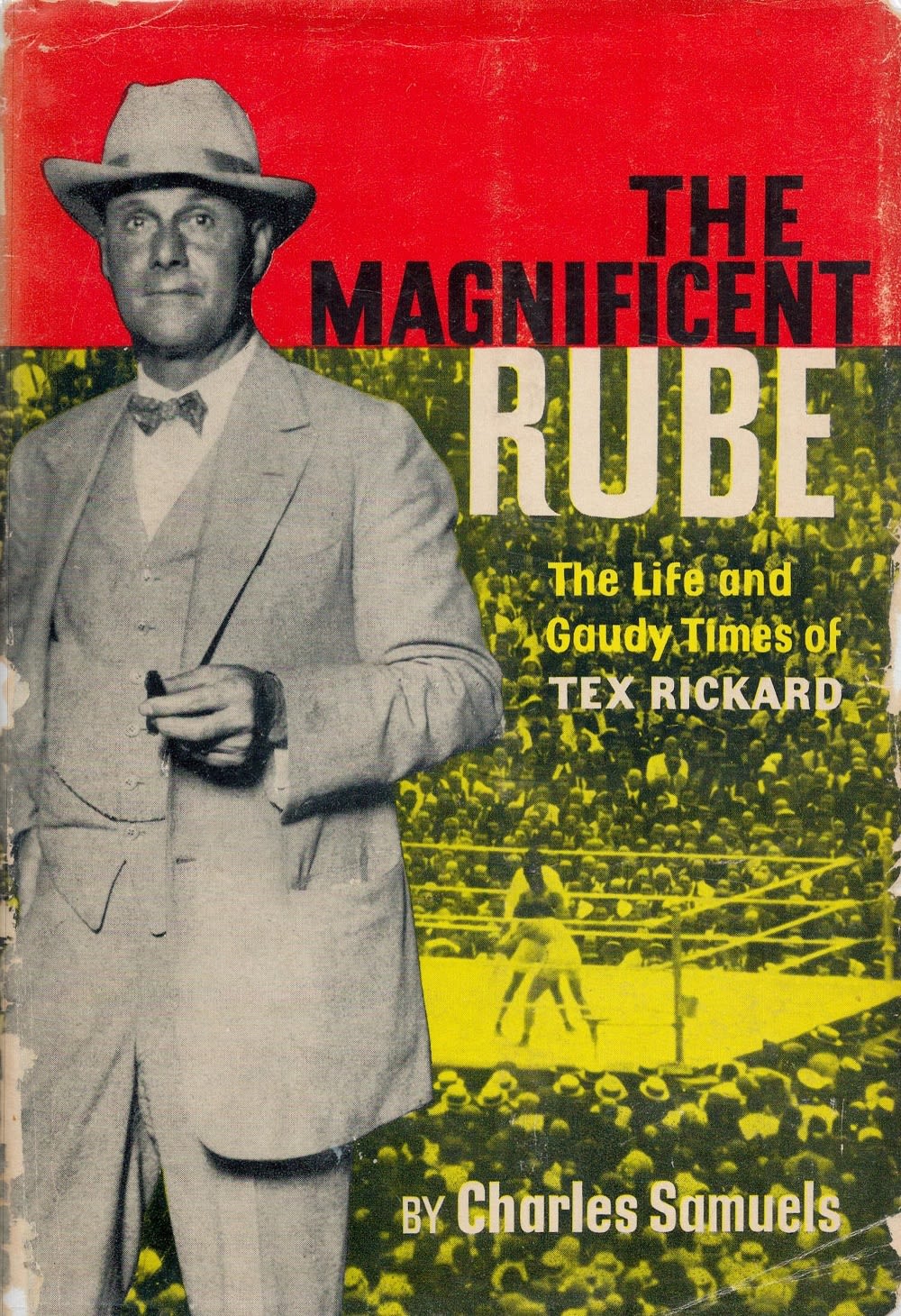Lot 643: Charles Samuels Hardback Book Titled The Magnificent Rube-...